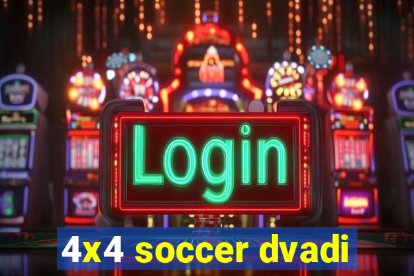 4x4 soccer dvadi